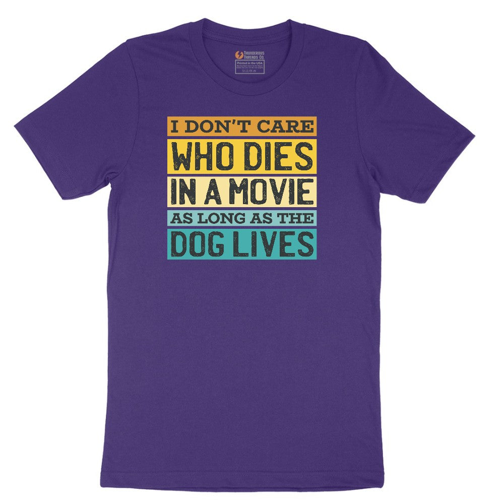 I Dont Care Who Dies in a Movie as Long as the Dog Lives Short Sleeve Tee - Team Purple