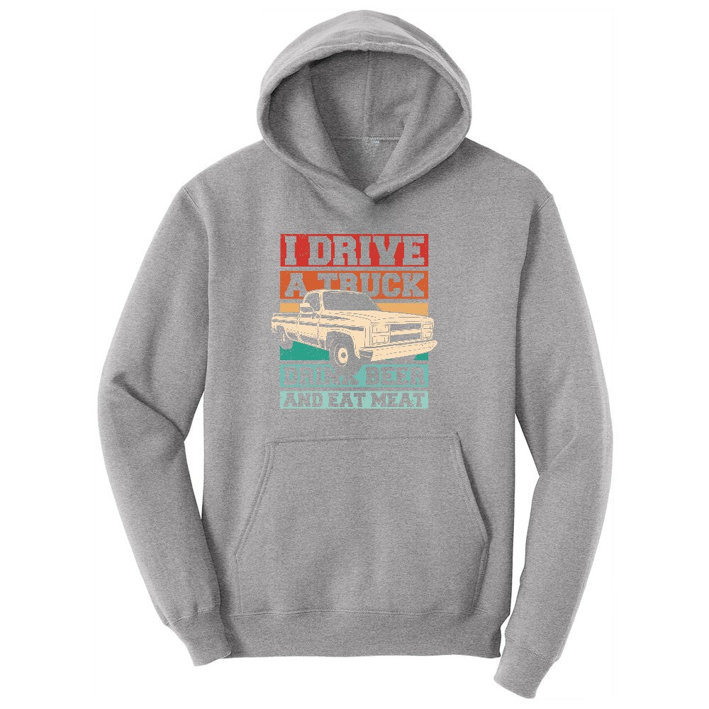 I Drive a Truck Drink Beer and Eat Meat Ladies Hoodie - Athletic Heather