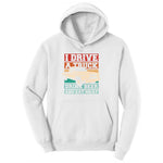 I Drive a Truck Drink Beer and Eat Meat Ladies Hoodie - White