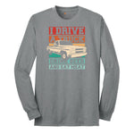 I Drive a Truck Drink Beer and Eat Meat Long Sleeve Tee - Athletic Grey