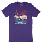 I Drive a Truck Drink Beer and Eat Meat Short Sleeve Tee - Team Purple