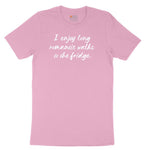 I Enjoy Long Romantic Walks to the Fridge Toddler Short Sleeve Tee - Candy Pink