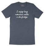 I Enjoy Long Romantic Walks to the Fridge Toddler Short Sleeve Tee - Heather Navy