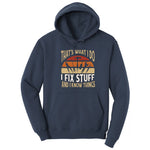 I Fix Stuff and I Know Things Hoodie - Navy