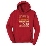 I Fix Stuff and I Know Things Hoodie - Red