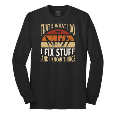 I Fix Stuff and I Know Things Long Sleeve Tee - Jet Black