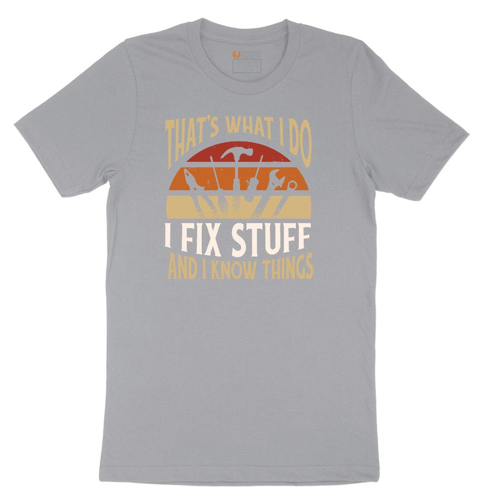 I Fix Stuff and I Know Things Short Sleeve Tee - Athletic Heather Grey
