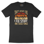 I Fix Stuff and I Know Things Short Sleeve Tee - Jet Black