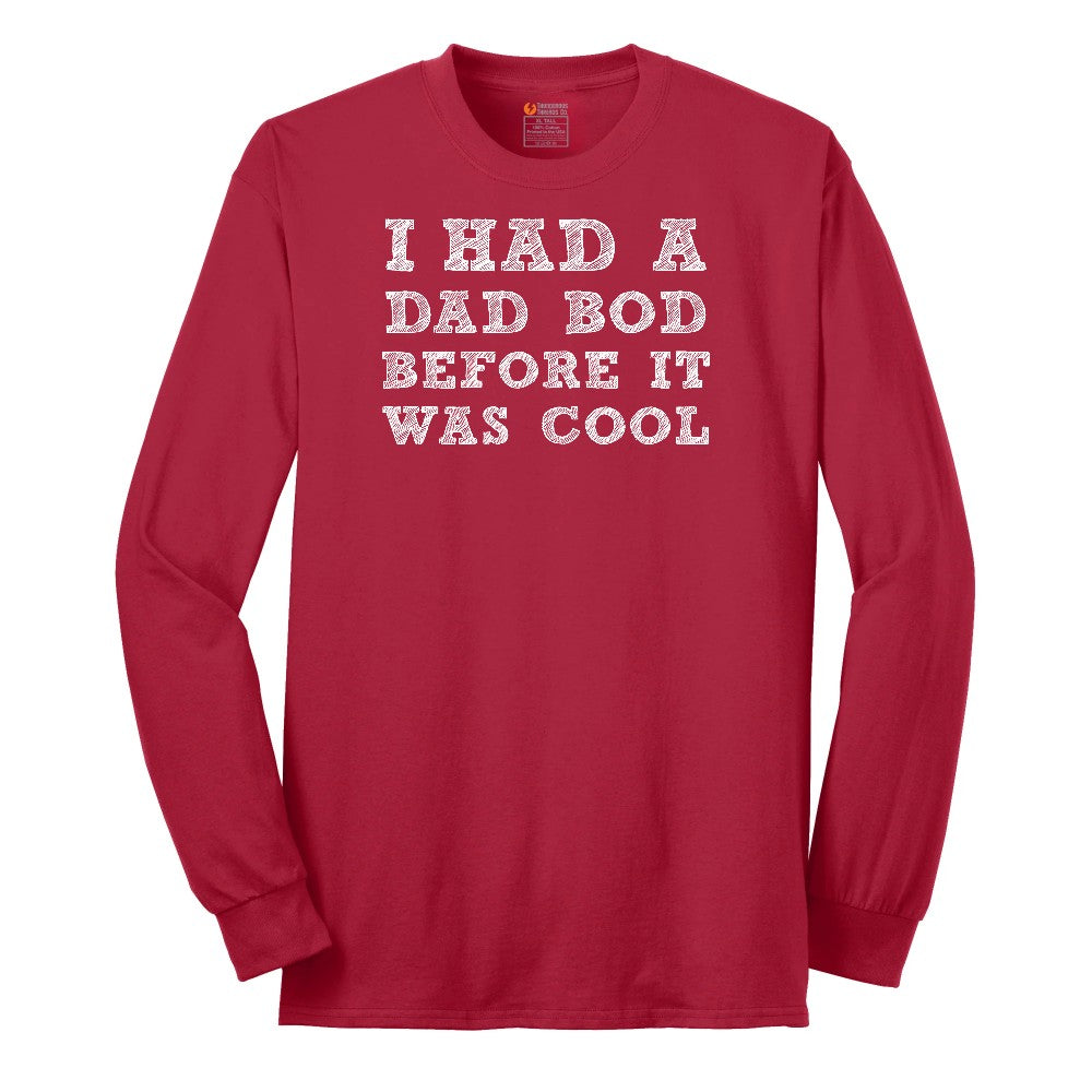 I Had a Dad Bod Before It Was Cool Long Sleeve Tee - Red