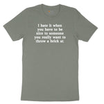 I Hate It When You Have to Be Nice to Someone Ladies Short Sleeve Tee - Bamboo Blackout