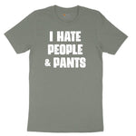 I Hate People and Pants Ladies Short Sleeve Tee - Bamboo Blackout