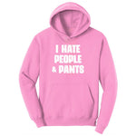 I Hate People and Pants Toddler Hoodie - Candy Pink