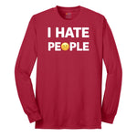 I Hate People - Mens & Ladies T-Shirt Long Sleeve Tee - Red