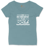 I Have a Retirement Plan - I Plan to Fish Ladies Curvy Tee - Surf Blackout