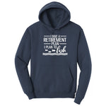 I Have a Retirement Plan - I Plan to Fish Hoodie - Navy