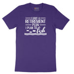 I Have a Retirement Plan - I Plan to Fish Short Sleeve Tee - Team Purple