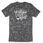 I Have a Retirement Plan - I Plan to Golf Ladies Short Sleeve Tee - Black Leopard