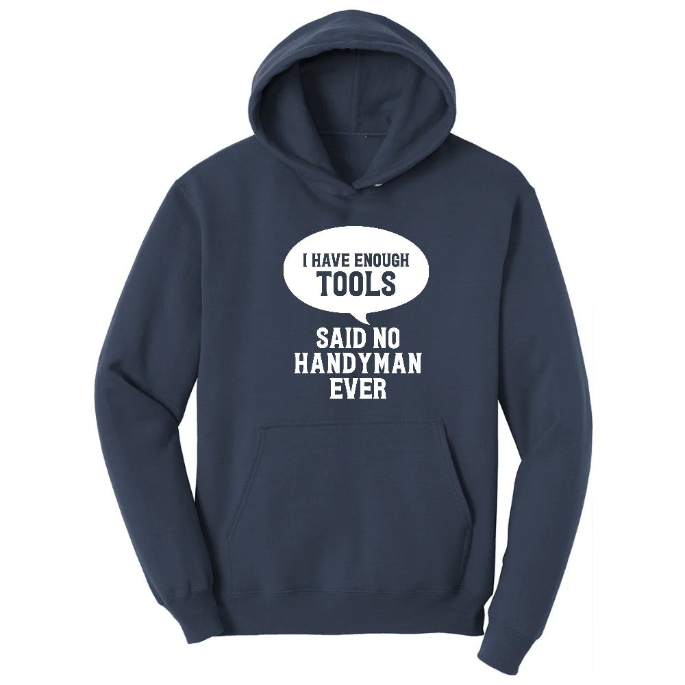 I Have Enough Tools Hoodie - Navy