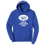 I Have Enough Tools Hoodie - True Royal