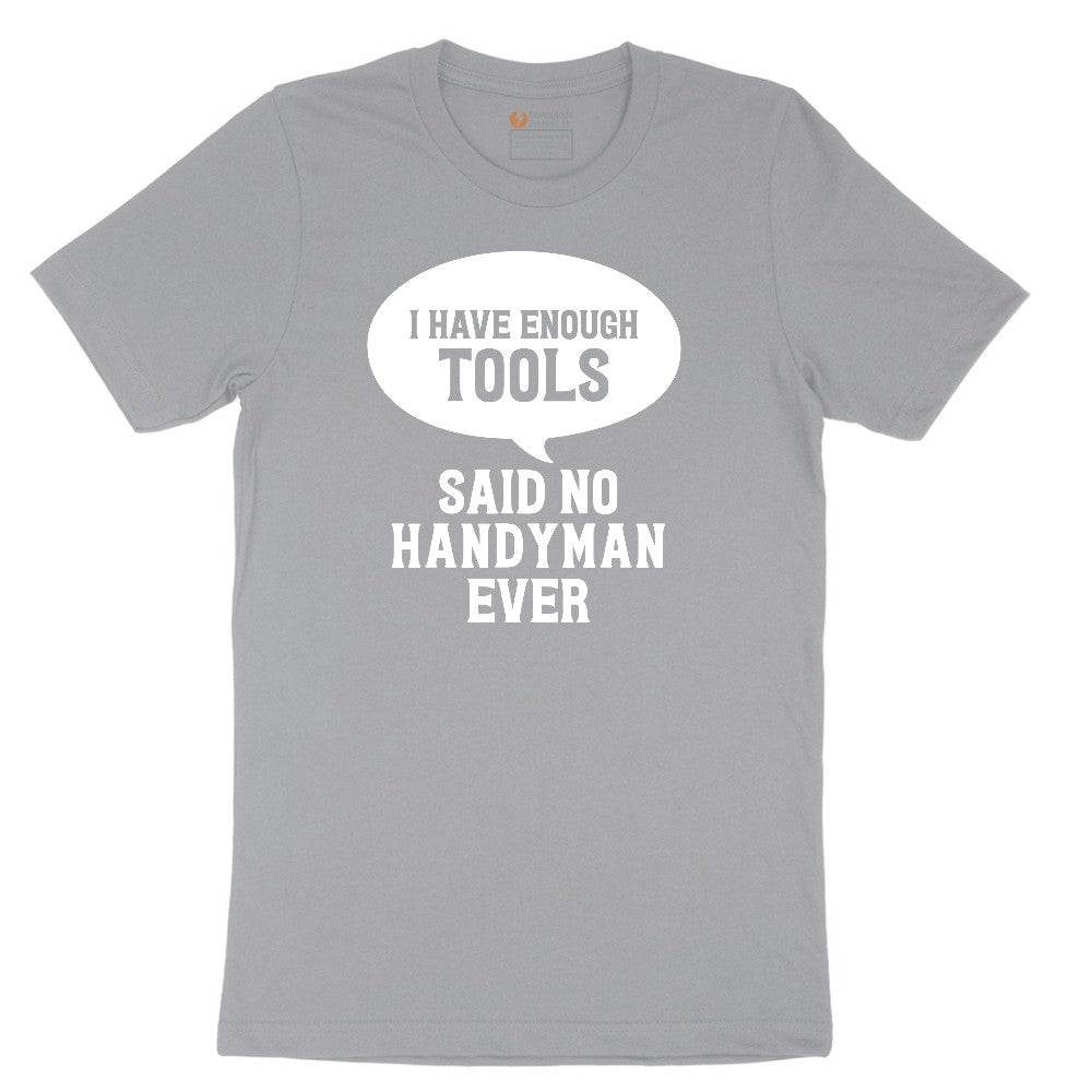 I Have Enough Tools Short Sleeve Tee - Athletic Heather Grey