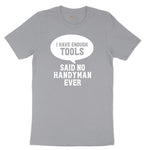 I Have Enough Tools Short Sleeve Tee - Athletic Heather Grey