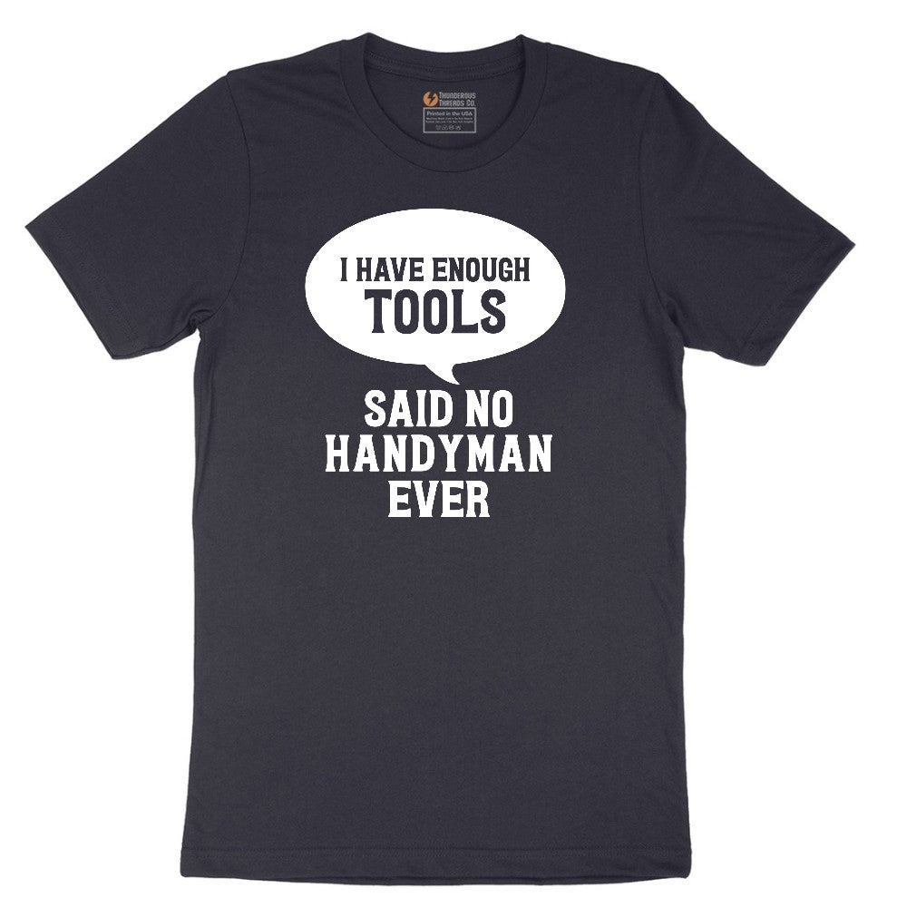 I Have Enough Tools Short Sleeve Tee - Deep Navy