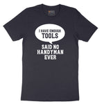 I Have Enough Tools Short Sleeve Tee - Deep Navy