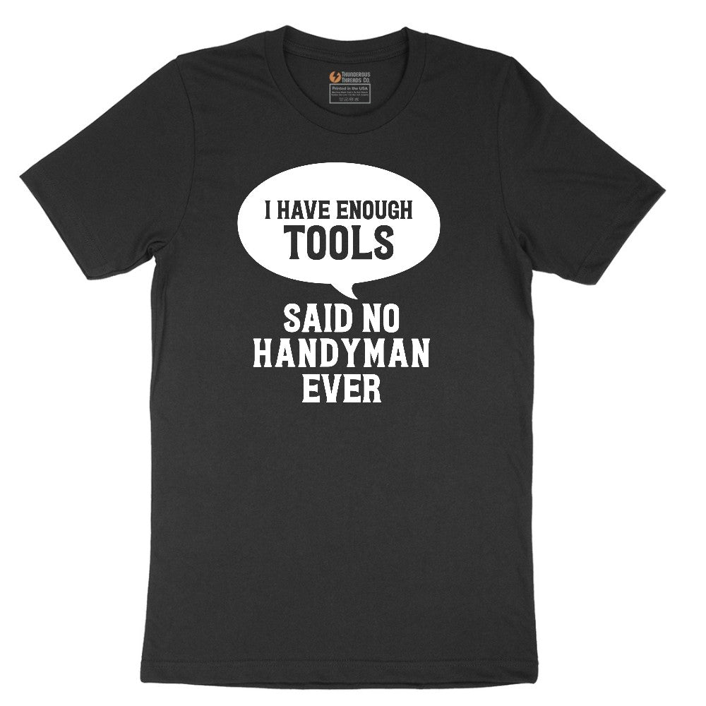 I Have Enough Tools Short Sleeve Tee - Jet Black
