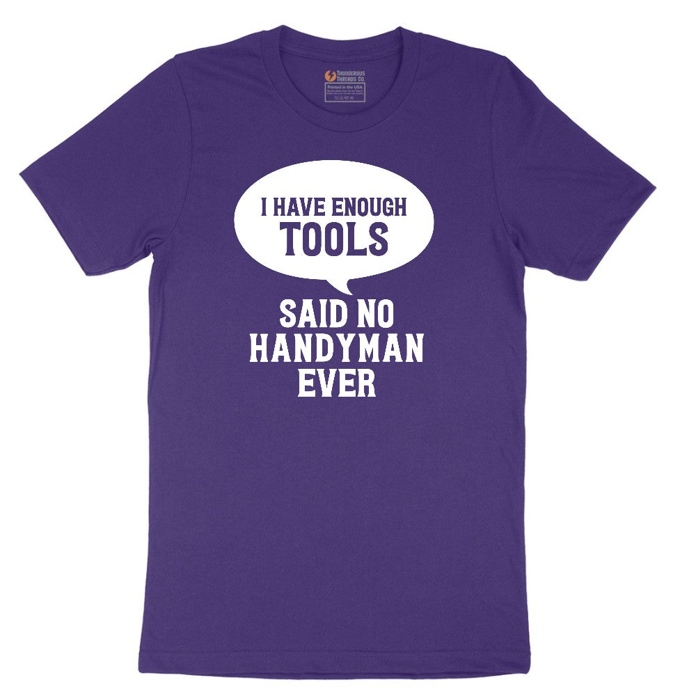 I Have Enough Tools Short Sleeve Tee - Team Purple