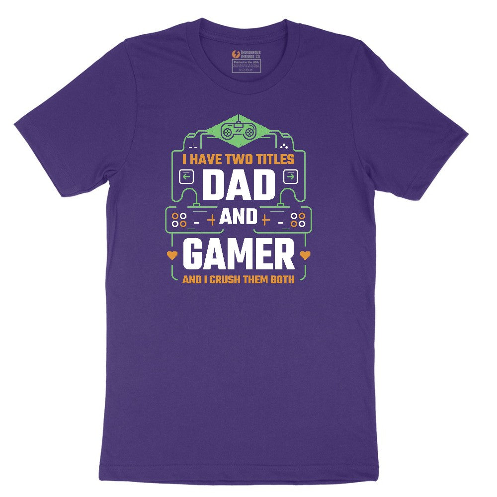 I Have Two Titles Dad and Gamer Short Sleeve Tee - Team Purple