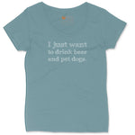 I Just Want to Drink Beer and Pet Dogs Ladies Curvy Tee - Surf Blackout
