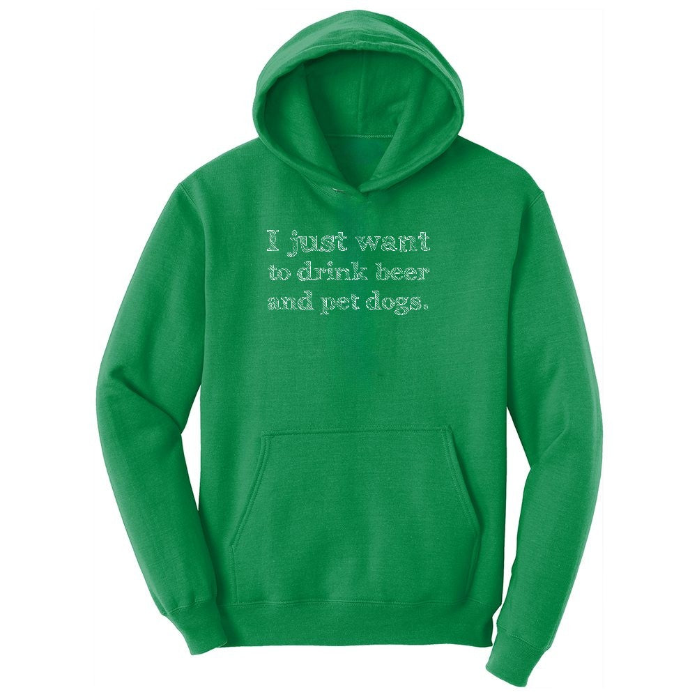 I Just Want to Drink Beer and Pet Dogs Ladies Hoodie - Kelly Green