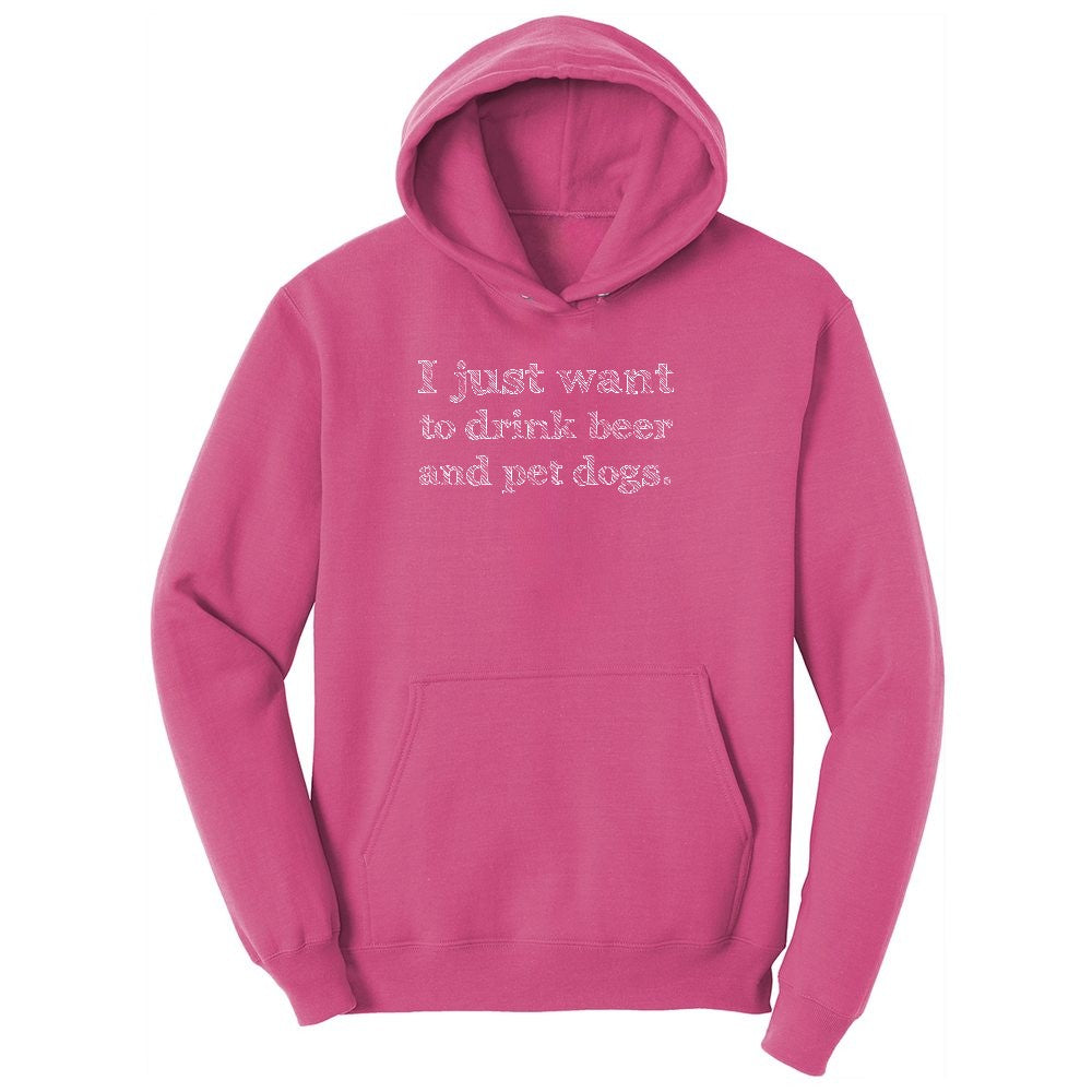 I Just Want to Drink Beer and Pet Dogs Ladies Hoodie - Sangria