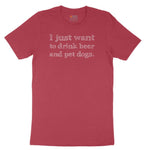 I Just Want to Drink Beer and Pet Dogs Ladies Short Sleeve Tee - Vintage Red