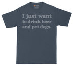 I Just Want to Drink Beer and Pet Dogs tall t-shirt for men in Heather Navy