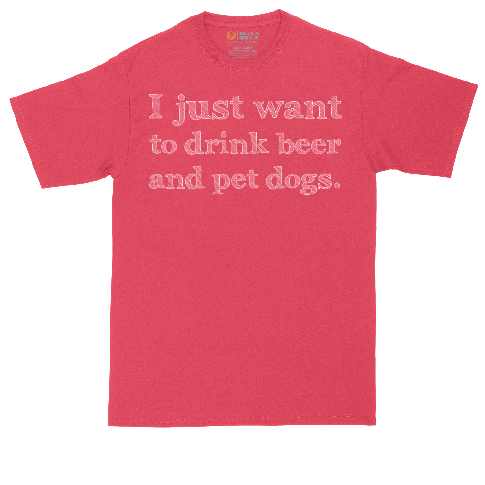 I Just Want to Drink Beer and Pet Dogs tall t-shirt for men in Heather Red