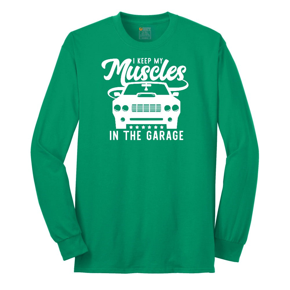 I Keep My Muscles in the Garage Car Design Long Sleeve Tee - Kelly Green