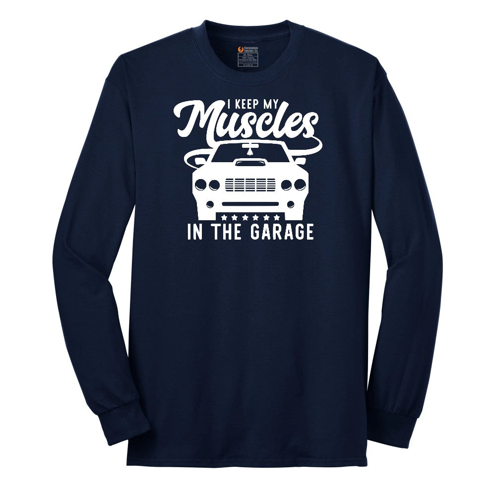I Keep My Muscles in the Garage Car Design Long Sleeve Tee - Navy