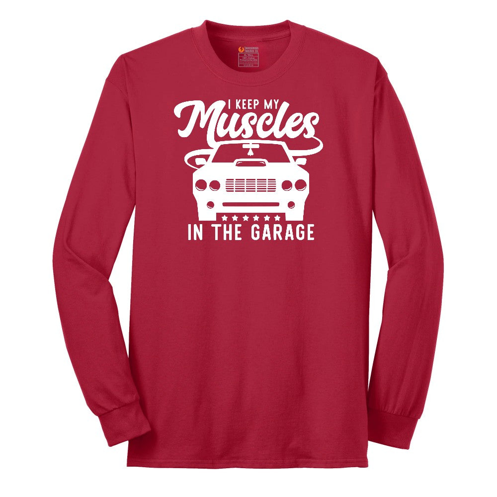 I Keep My Muscles in the Garage Car Design Long Sleeve Tee - Red