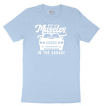I Keep My Muscles in the Garage Car Design Toddler Short Sleeve Tee - Light Blue