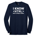 I Know HTML How to Meet Ladies Long Sleeve Tee - Navy
