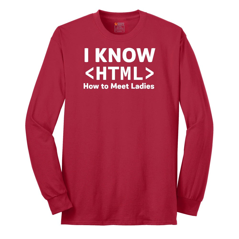 I Know HTML How to Meet Ladies Long Sleeve Tee - Red