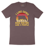 I Like Cows and Maybe Like 3 People Ladies Short Sleeve Tee - Sangria Blackout