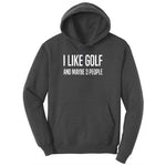 I Like Golf and Maybe 3 People Ladies Hoodie - Dark Heather Grey