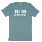 I Like Golf and Maybe 3 People Ladies Short Sleeve Tee - Surf Blackout