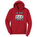 I Like You But if Zombies Chase Us I'm Tripping You - Mens & Ladies T-Shirt Hoodie - Red