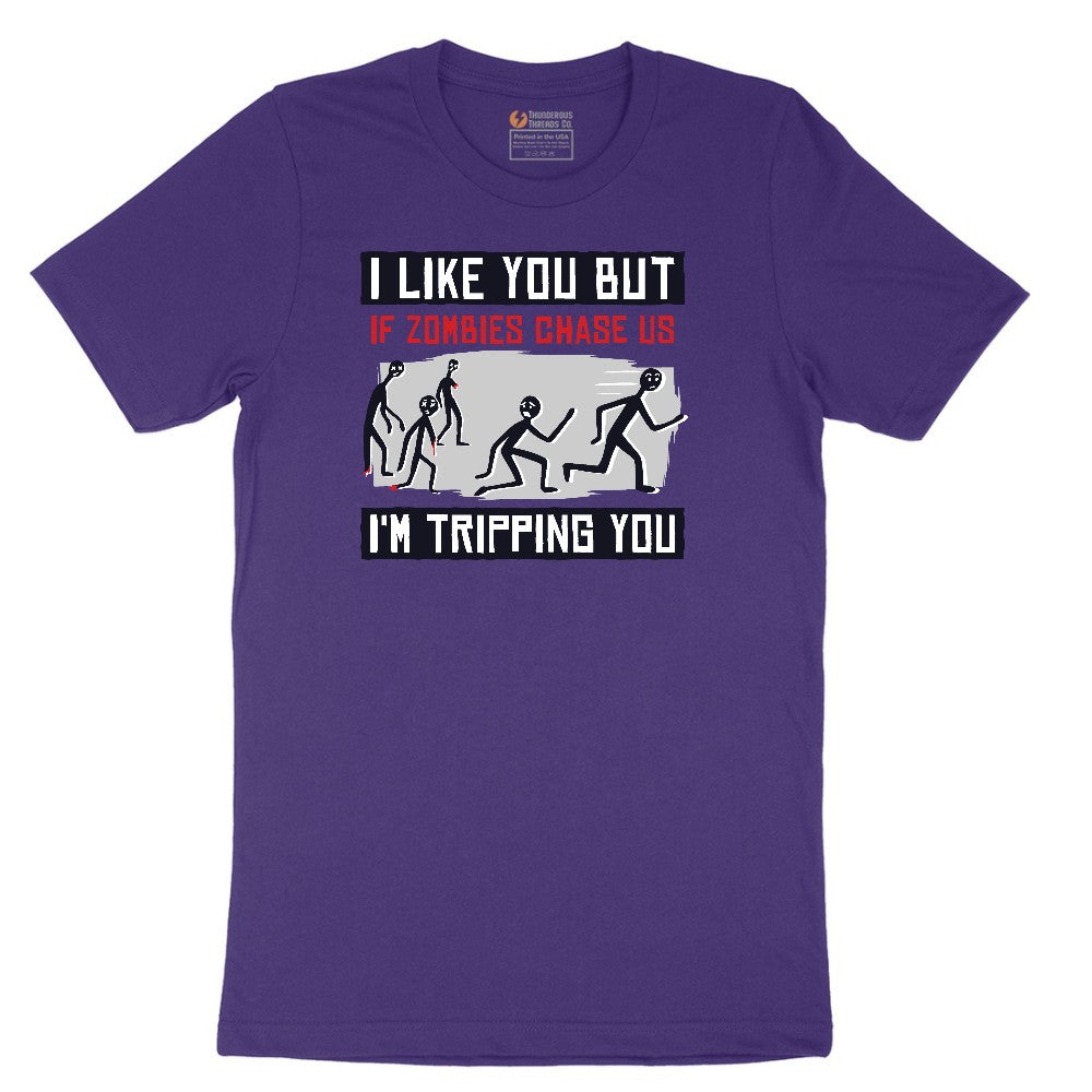 I Like You But if Zombies Chase Us I'm Tripping You - Mens & Ladies T-Shirt Short Sleeve Tee - Team Purple