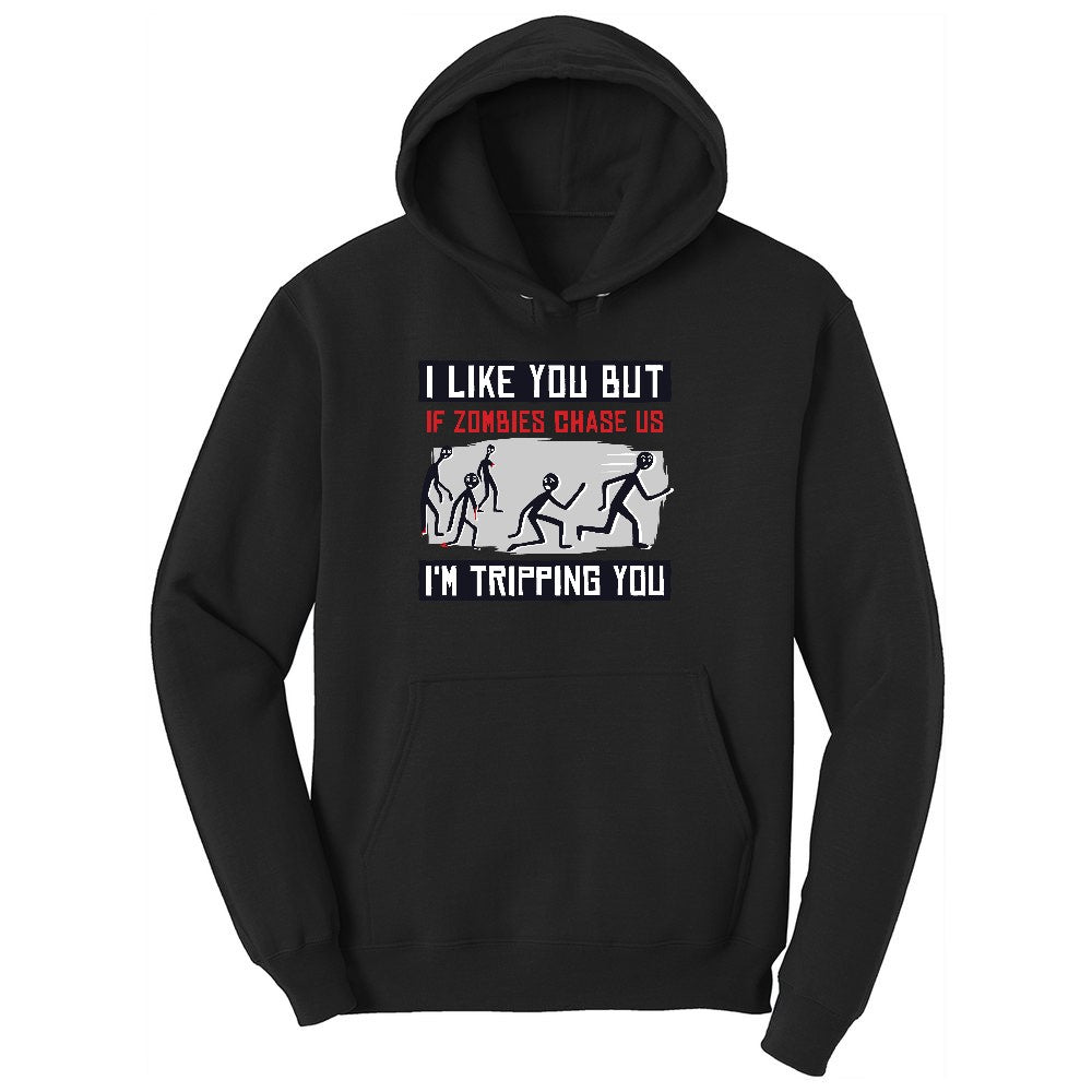 I Like You But if Zombies Chase Us I'm Tripping You Toddler Hoodie - Jet Black