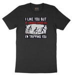 I Like You But if Zombies Chase Us I'm Tripping You Toddler Short Sleeve Tee - Black