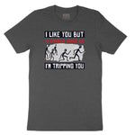 I Like You But if Zombies Chase Us I'm Tripping You Toddler Short Sleeve Tee - Dark Heather Grey
